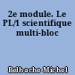2e module. Le PL/1 scientifique multi-bloc