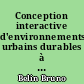 Conception interactive d'environnements urbains durables à base de résolution de contraintes