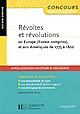 Révoltes et révolutions : en Europe (Russie comprise), et aux Amériques de 1773 à 1802 : approches de la question