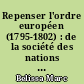 Repenser l'ordre européen (1795-1802) : de la société des nations aux droits des nations