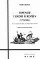 Repenser l'ordre européen : 1795-1802 : de la société des rois aux droits des nations