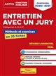 Entretien avec un jury : méthode et exposés commentés en 35 fiches : catégories A, B et C