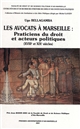 Les avocats à Marseille : praticiens du droit et acteurs politiques (XVIIIème et XIXème siècles)