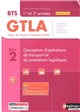 Conception d'opérations de transport et de prestations logistiques : BTS GTLA gestion des transports et logistique associée : 1re et 2e années : référentiel 2019 : bloc 2