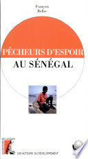Pêcheurs d'espoir au Sénégal