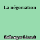 La négociation