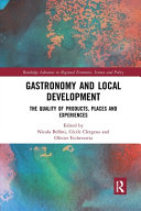 Gastronomy and local development : the quality of products, places and experiences