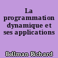 La programmation dynamique et ses applications