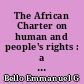 The African Charter on human and people's rights : a legal analysis