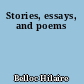 Stories, essays, and poems