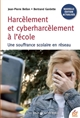 Harcèlement et cyberharcèlement à l'école : une souffrance scolaire en réseau