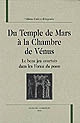 Du Temple de Mars à la Chambre de Vénus : le beau jeu courtois dans les "Vœux du paon"