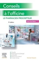 Conseils à l'officine : le pharmacien prescripteur