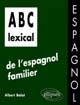 ABC lexical de l'espagnol familier
