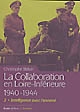 La collaboration en Loire-Inférieure : 1940-1944 : 2 : intelligence avec l'ennemi