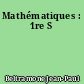 Mathématiques : 1re S