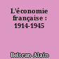 L'économie française : 1914-1945