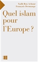 Quel islam pour l'Europe ?