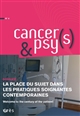 La place du sujet dans les pratiques soignantes contemporaines : welcome to the century of the patient ! : [dossier de Cancer(s) & psy(s)]