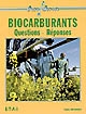 Biocarburants : questions, réponses