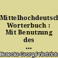 Mittelhochdeutsches Worterbuch : Mit Benutzung des Nachlasses : 3 : T-Z