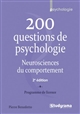 200 questions de psychologie : neurosciences du comportement