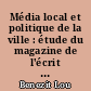 Média local et politique de la ville : étude du magazine de l'écrit de Bellevue