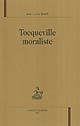 Tocqueville moraliste