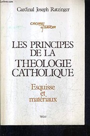 Les principes de la théologie catholique : esquisse et matériaux