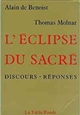 L'Éclipse du sacré : discours et réponses
