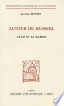Autour de Husserl : l'ego et la raison