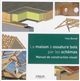 La maison à ossature bois par les schémas : manuel de construction visuel