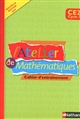 L'atelier de mathématiques : CE2, cycle 3 : cahier d'entraînement