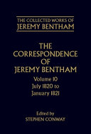 The correspondence of Jeremy Bentham : Volume 10 : July 1820 to December 1821