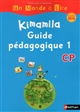 Kimamila, CP : programme 2016 : Guide pédagogique 1 [série bleue]