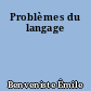Problèmes du langage