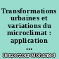Transformations urbaines et variations du microclimat : application au centre ancien de Nantes et proposition d'un indicateur "morpho-climatique"
