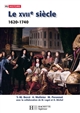 Le XVIIe siècle : 1620-1740 : de la Contre-Réforme aux Lumières