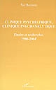 Clinique psychiatrique, clinique psychanalytique : études et recherches, 1980-2004
