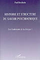 Les fondements de la clinique : 1 : Histoire et structure du savoir psychiatrique