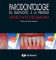 Parodontologie : du diagnostic à la pratique