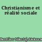 Christianisme et réalité sociale
