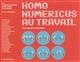 Homo numericus au travail
