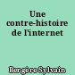 Une contre-histoire de l'internet