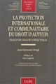 La protection internationale et communautaire du droit d'auteur : essai d'une analyse conflictuelle