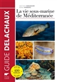 La vie sous-marine de Méditerranée