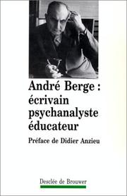 André Berge : écrivain, psychanalyste, éducateur