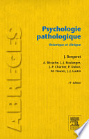Psychologie pathologique : théorique et clinique