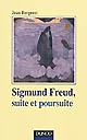 Sigmund Freud, suite et poursuite