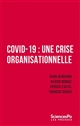 Covid-19 : une crise organisationnelle